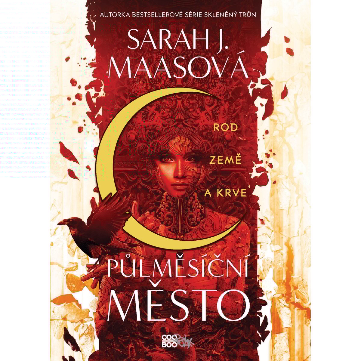 Sarah J. Maas Půlměsíční město: Rod země a krve